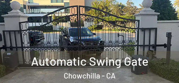 Automatic Swing Gate Chowchilla - CA