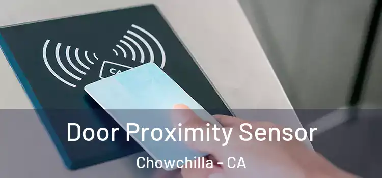 Door Proximity Sensor Chowchilla - CA