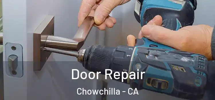 Door Repair Chowchilla - CA