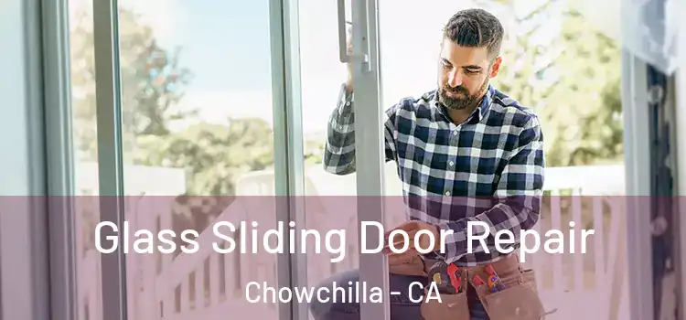 Glass Sliding Door Repair Chowchilla - CA