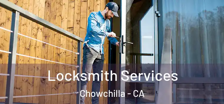 Locksmith Services Chowchilla - CA