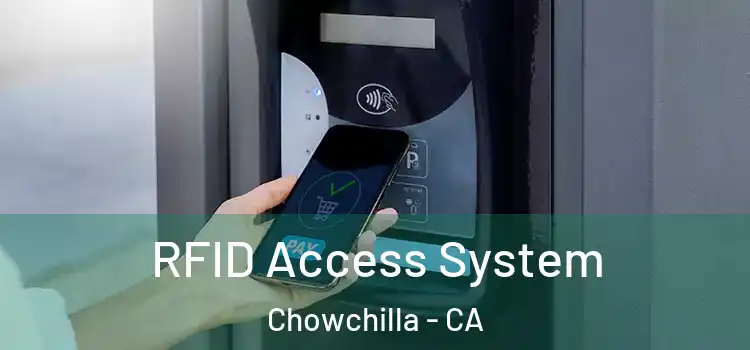RFID Access System Chowchilla - CA