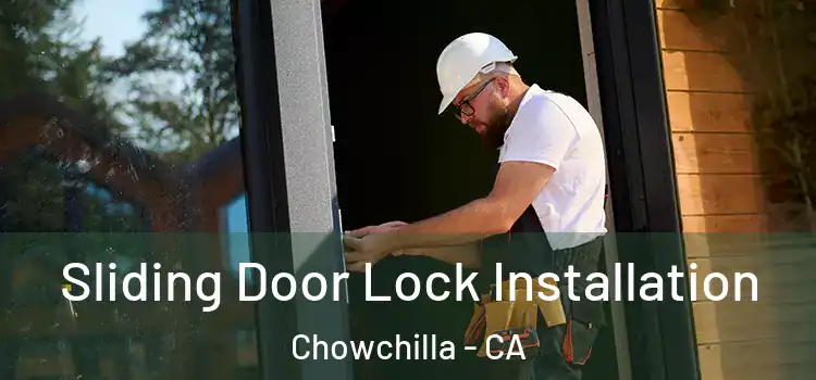 Sliding Door Lock Installation Chowchilla - CA