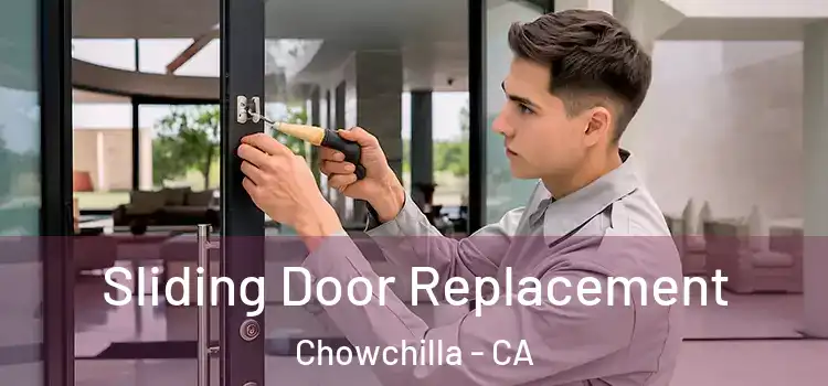 Sliding Door Replacement Chowchilla - CA