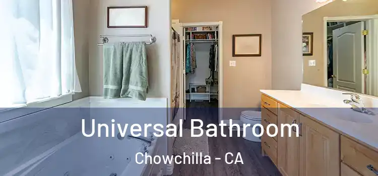 Universal Bathroom Chowchilla - CA